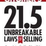 خرید و دانلود نسخه کامل کتاب Jeffrey Gitomer’s 21.5 Unbreakable Laws of Selling: Proven Actions You Must Take to Make Easier, Faster, Bigger Sales…Now and Forever