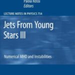 خرید و دانلود نسخه کامل کتاب Jets from Young Stars III: Numerical MHD and Instabilities