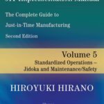 خرید و دانلود نسخه کامل کتاب JIT Implementation Manual — The Complete Guide to Just-In-Time Manufacturing: Volume 5 — Standardized Operations — Jidoka and Maintenance Safety