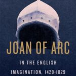 خرید و دانلود نسخه کامل کتاب Joan of Arc in the English Imagination, 1429-1829