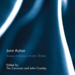 خرید و دانلود نسخه کامل کتاب Joint Action: Essays in honour of John Shotter