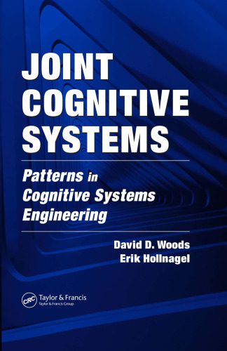 خرید و دانلود نسخه کامل کتاب Joint Cognitive Systems: Patterns in Cognitive Systems Engineering_68c82210db717.jpeg خرید و دانلود نسخه کامل کتاب Joint Cognitive Systems: Patterns in Cognitive Systems Engineering