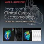 خرید و دانلود نسخه کامل کتاب Josephson’s Clinical Cardiac Electrophysiology 5th Edition