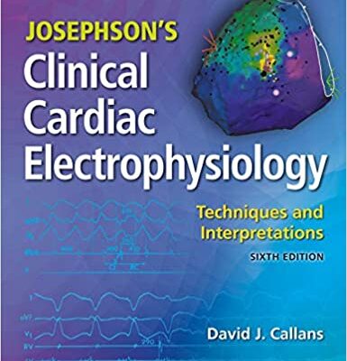 خرید و دانلود نسخه کامل کتاب Josephson’s Clinical Cardiac Electrophysiology: Techniques and Interpretations (6th Edition) [2020] –  +  pdf