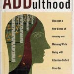 خرید و دانلود نسخه کامل کتاب Journeys Through Adulthood: Discover a New Sense of Identity and Meaning While Living With Attention Deficit Disorder