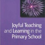 خرید و دانلود نسخه کامل کتاب Joyful Teaching and Learning in the Primary School (Teaching Handbooks)