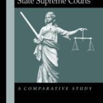 خرید و دانلود نسخه کامل کتاب Judicial Review in State Supreme Courts: A Comparative Study