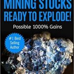 خرید و دانلود نسخه کامل کتاب Junior Silver Mining Stocks Ready To Explode!: Possible 1000% –  +  PDF