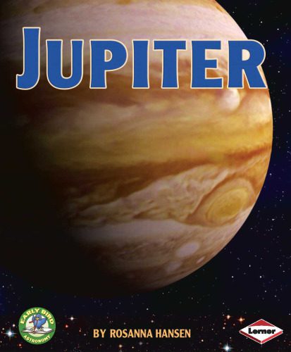 خرید و دانلود نسخه کامل کتاب Jupiter (Early Bird Astronomy)_68bcc53cdcfa3.jpeg خرید و دانلود نسخه کامل کتاب Jupiter (Early Bird Astronomy)