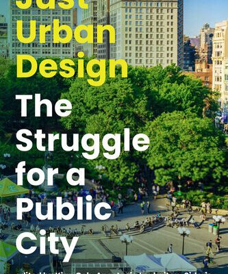 خرید و دانلود نسخه کامل کتاب Just Urban Design: The Struggle for a Public City