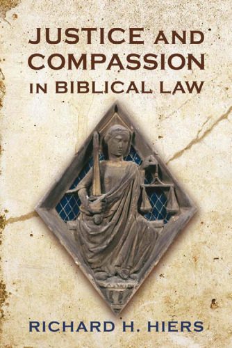 خرید و دانلود نسخه کامل کتاب Justice and Compassion in Biblical Law_68b5214c43040.jpeg خرید و دانلود نسخه کامل کتاب Justice and Compassion in Biblical Law
