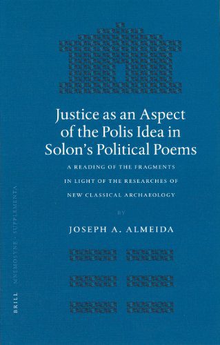 خرید و دانلود نسخه کامل کتاب Justice As an Aspect of the Polis Idea in Solon’s Political Poems: A Reading of the Fragments in Light of the Researches of the New Classical Archaeology_68c4dc4110674.jpeg خرید و دانلود نسخه کامل کتاب Justice As an Aspect of the Polis Idea in Solon’s Political Poems: A Reading of the Fragments in Light of the Researches of the New Classical Archaeology