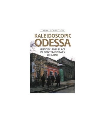خرید و دانلود نسخه کامل کتاب Kaleidoscopic Odessa : History and Place in Contemporary Ukraine
