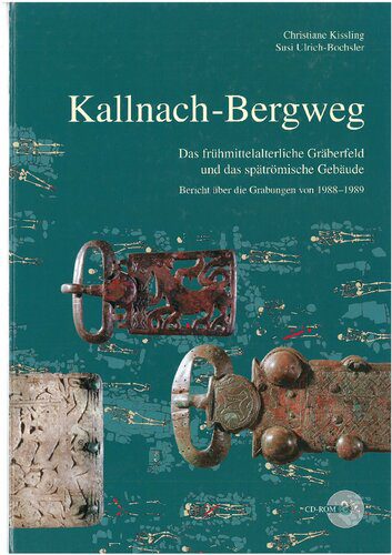 خرید و دانلود نسخه کامل کتاب Kallnach-Bergweg: Das frühmittelalterliche Gräberfeld und das spätrömische Gebäude. Bericht über die Grabungen von 1988-1989_68c47ca26e9d1.jpeg خرید و دانلود نسخه کامل کتاب Kallnach-Bergweg: Das frühmittelalterliche Gräberfeld und das spätrömische Gebäude. Bericht über die Grabungen von 1988-1989