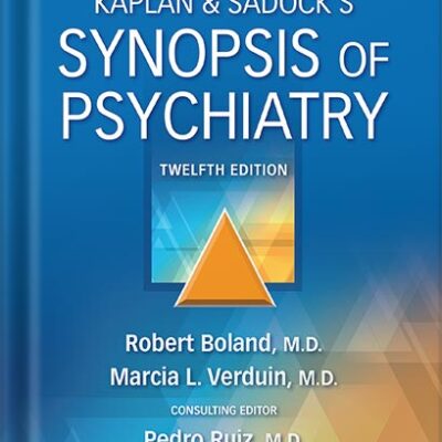 خرید و دانلود نسخه کامل کتاب Kaplan & Sadock’s Synopsis of Psychiatry 12th Edition by Robert Boland