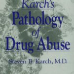 خرید و دانلود نسخه کامل کتاب Karch’s Pathology of Drug Abuse, Third Edition