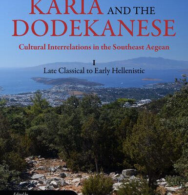 خرید و دانلود نسخه کامل کتاب Karia and the Dodekanese: Cultural Interrelations in the Southeast Aegean: Late Classical to Early Hellenistic