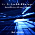 خرید و دانلود نسخه کامل کتاب Karl Barth and the Fifth Gospel. Barth’s Theological Exegesis of Isaiah (Barth Studies)