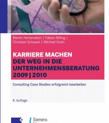 خرید و دانلود نسخه کامل کتاب Karriere machen: Der Weg in die Unternehmensberatung 2009 2010 – Consulting Case Studies erfolgreich bearbeiten 8. Auflage