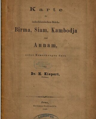 خرید و دانلود نسخه کامل کتاب Karte der indochinesischen Reiche von Birma, Siam, Kambodja und Annam nebstt Bemerkungen dazu