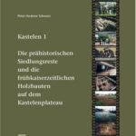 خرید و دانلود نسخه کامل کتاب Kastelen 1: Die prähistorischen Siedlungsreste und die frühkaiserzeitlichen Holzbauten auf dem Kastelenplateau