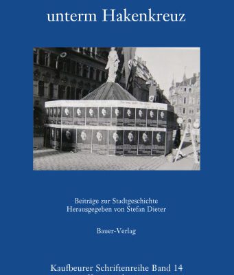 خرید و دانلود نسخه کامل کتاب Kaufbeuren unterm Hakenkreuz : Beiträge zur Stadtgeschichte