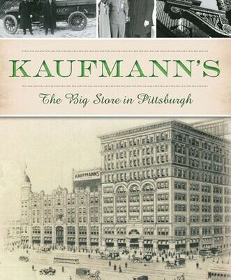 خرید و دانلود نسخه کامل کتاب Kaufmann’s: The Big Store in Pittsburgh