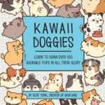 خرید و دانلود نسخه کامل کتاب Kawaii Doggies: Learn to Draw over 100 Adorable Pups in All their Glory