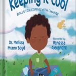 خرید و دانلود نسخه کامل کتاب Keeping It Cool: Skills for Coping with Change (Kids Healthy Coping Skills Series Book 2) by Melissa Boyd