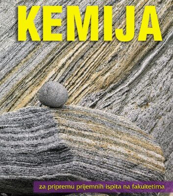 خرید و دانلود نسخه کامل کتاب Kemija za pripremu razredbenih ispita na fakultetima