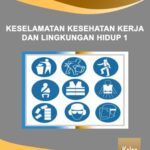 خرید و دانلود نسخه کامل کتاب KESELAMATAN, KESEHATAN KERJA DAN LINGKUNGAN HIDUP 1