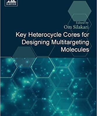 خرید و دانلود نسخه کامل کتاب Key Heterocycle Cores for Designing Multitargeting Molecules