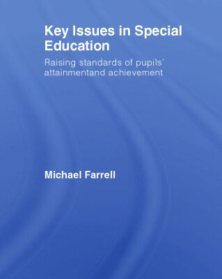 خرید و دانلود نسخه کامل کتاب Key Issues in Special Education  Raising Standards of Pupils’ Attainment and Achievement