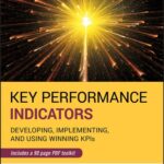 خرید و دانلود نسخه کامل کتاب Key Performance Indicators: Developing, Implementing, and Using Winning Kpis
