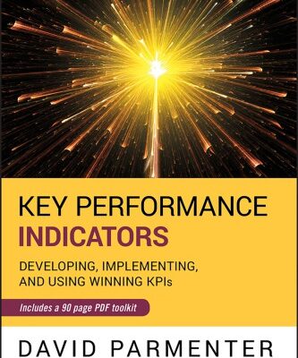 خرید و دانلود نسخه کامل کتاب Key Performance Indicators: Developing, Implementing, and Using Winning Kpis