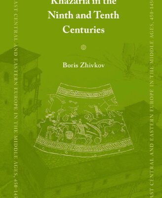 خرید و دانلود نسخه کامل کتاب Khazaria in the Ninth and Tenth Centuries