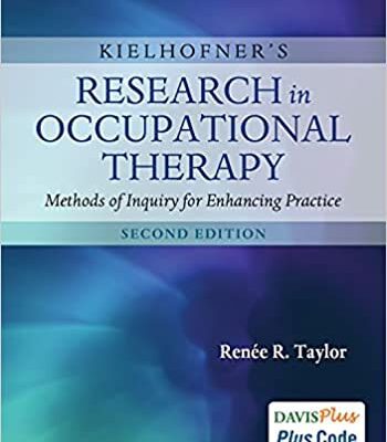 خرید و دانلود نسخه کامل کتاب Kielhofner’s Research in Occupational Therapy: Methods of Inquiry for Enhancing Practice (2nd Edition) – Orginal Pdf