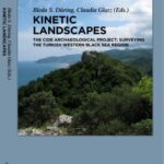 خرید و دانلود نسخه کامل کتاب Kinetic Landscapes. The Cide Archaeological Project: Surveying the Turkish Western Black Sea Region