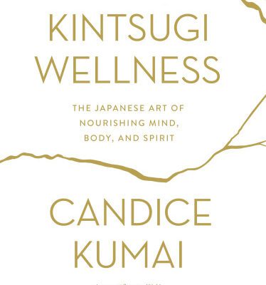 خرید و دانلود نسخه کامل کتاب Kintsugi Wellness The Japanese Art of Nourishing Mind, Body, and Spirit