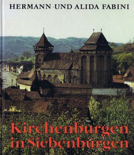 خرید و دانلود نسخه کامل کتاب Kirchenburgen in Siebenbürgen_68d2cfca146b7.jpeg خرید و دانلود نسخه کامل کتاب Kirchenburgen in Siebenbürgen