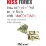 خرید و دانلود نسخه کامل کتاب KISS FOREX : How to Rock n’ Roll to the Bank with…MACD+EMA’s | Keep It Simple Stupid Lessons (FXHOLIC Book 5) – + PDF