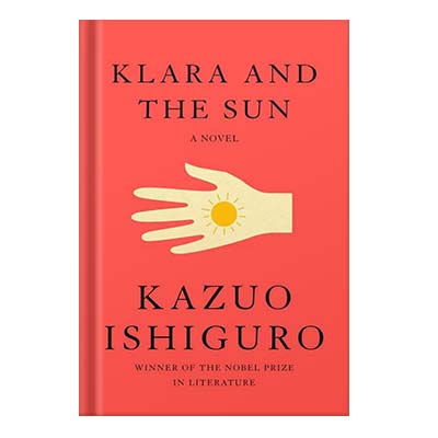 خرید و دانلود نسخه کامل کتاب Klara and the Sun by Kazuo Ishiguro