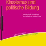 خرید و دانلود نسخه کامل کتاب Klassismus und politische Bildung: Intersektionale Perspektiven und Reflexionen aus der Praxis