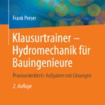 خرید و دانلود نسخه کامل کتاب Klausurtrainer – Hydromechanik für Bauingenieure: Praxisorientierte Aufgaben mit Lösungen