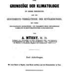 خرید و دانلود نسخه کامل کتاب Klimatologische Untersuchungen oder Grundzüge der Klimatologie in ihrer Beziehung auf die Gesundheitsverhältnisse der Bevölkerung. Mit einer geographisch geordneten, die gesamte Erde umfassenden Sammlung klimatographischer Schilderungen