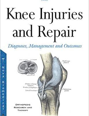 خرید و دانلود نسخه کامل کتاب Knee Injuries and Repair: Diagnoses, Management and Outcomes – Orginal Pdf