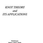 خرید و دانلود نسخه کامل کتاب Knot Theory and Its Applications (Modern Birkhauser Classics)