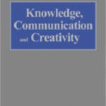 خرید و دانلود نسخه کامل کتاب Knowledge, Communication and Creativity (SAGE Studies in International Sociology)