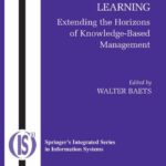 خرید و دانلود نسخه کامل کتاب Knowledge Management And Management Learning: Extending the Horizons of Knowledge-Based Management