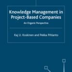 خرید و دانلود نسخه کامل کتاب Knowledge Management in Project-based Companies: An Organic Perspective